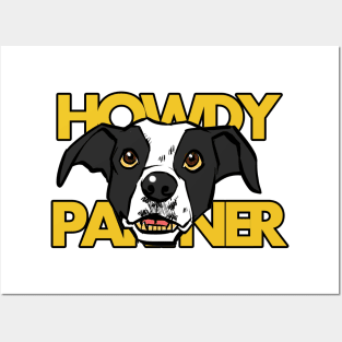 Dog howdy partner Posters and Art